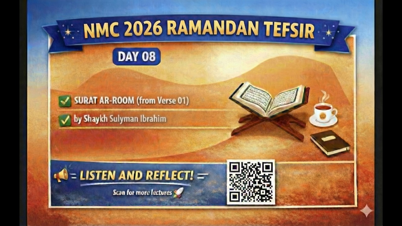 2026 RAMANDAN TEFSIR   DAY  08  (SURAT AR ROOM FROM VERSE 01)  BY SHAYKH SULYMAN IBRAHIM
