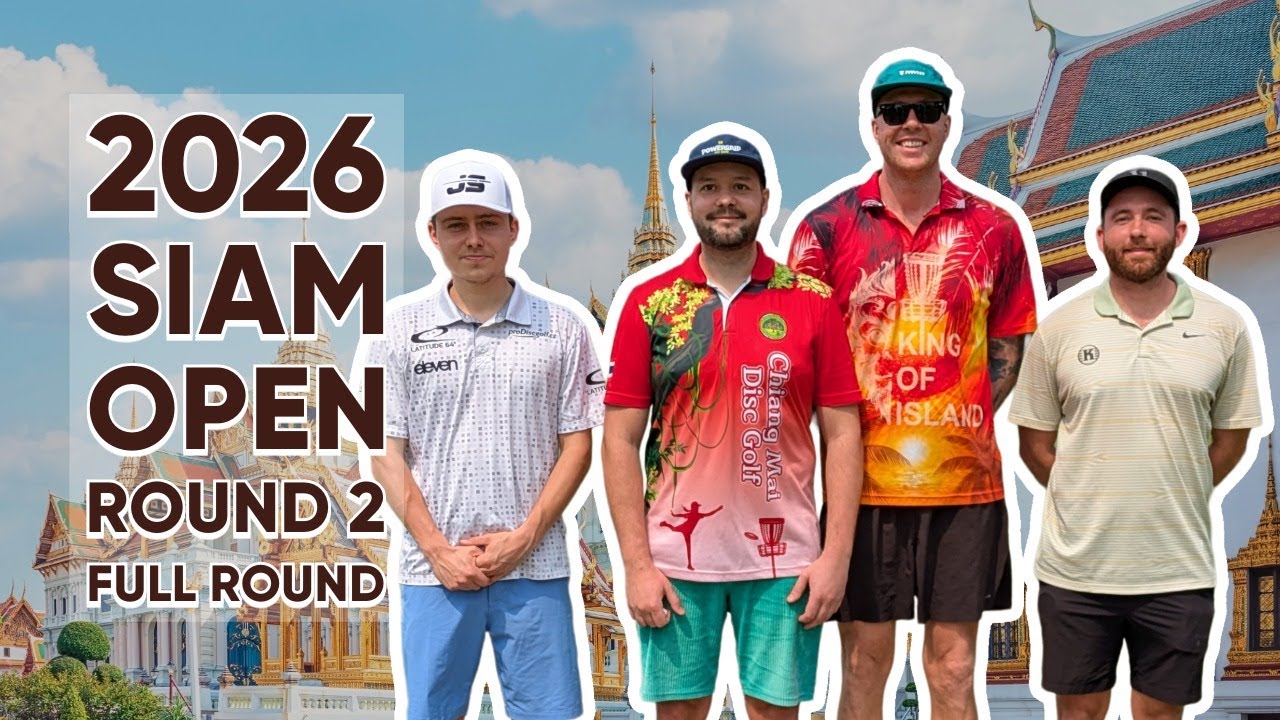 2026 Siam Open • Round 2 • All • Clay Edwards • Tomi Lehtonen • Jakub Semerád • Japi Pistokoski