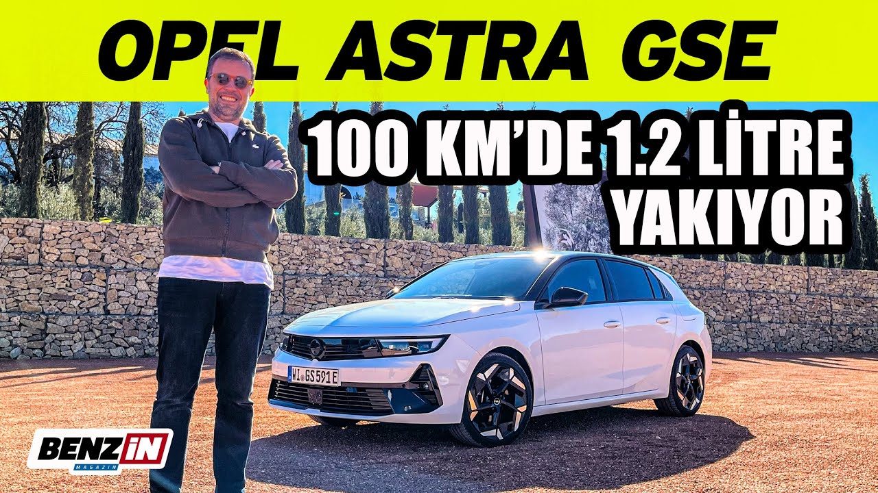 Opel Astra GSe Test Sürüşü 2023 | 100 km'de 1.2 Litre Yakıyor | Yeni Nesil Gsi