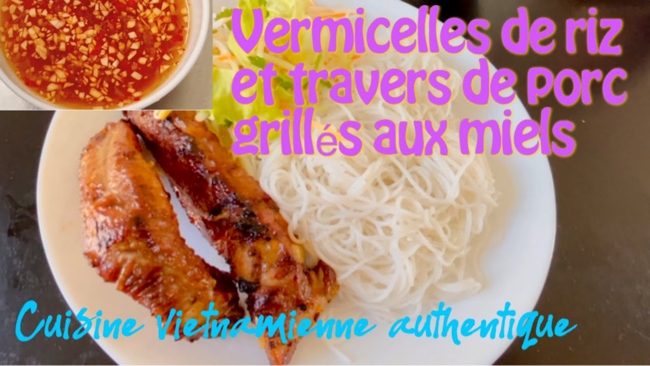 Travers de porc grillé aux miels et vermicelles de riz / délicieux plat régional/ recette facile