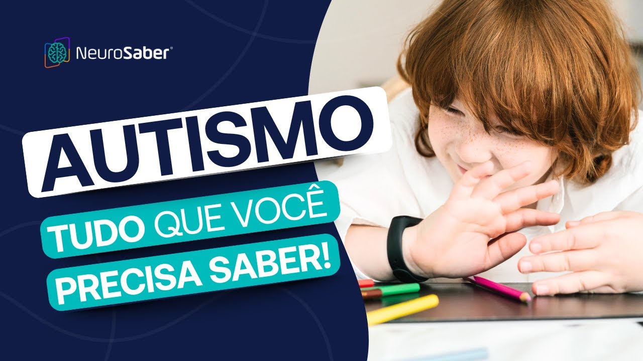 O que é o AUTISMO? Entenda tudo sobre o TEA!