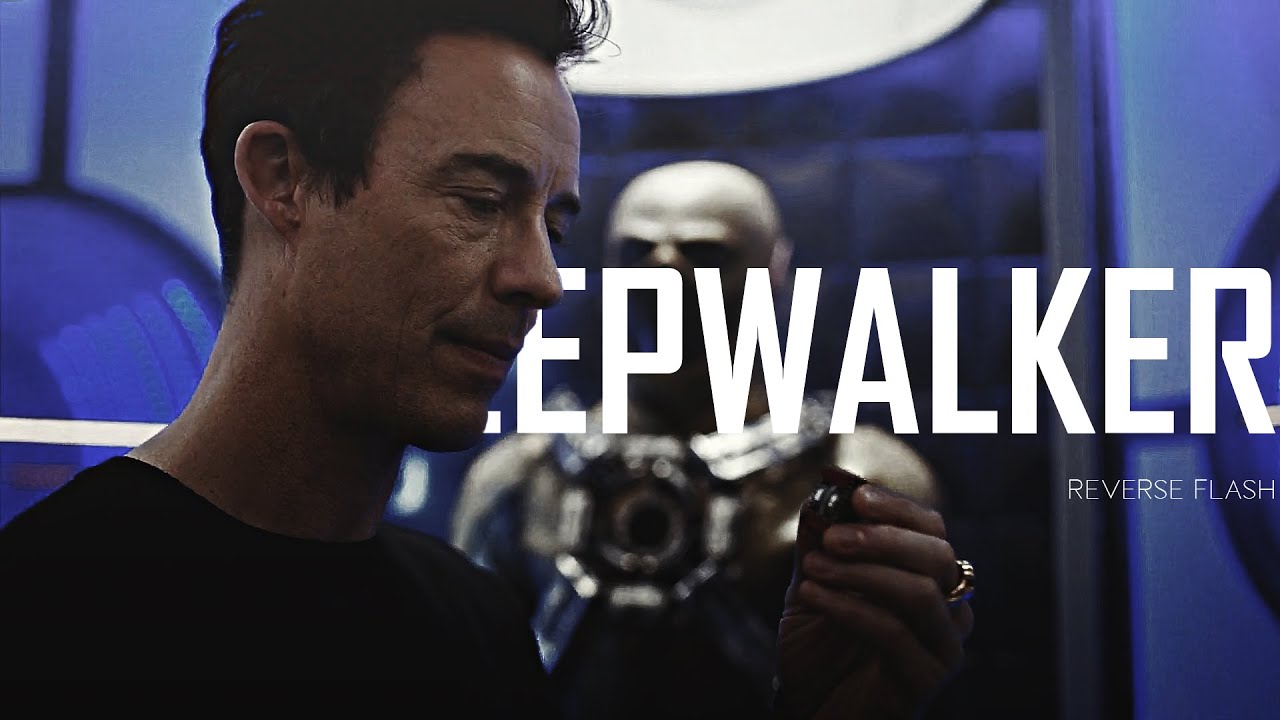 Reverse Flash | Sleepwalker
