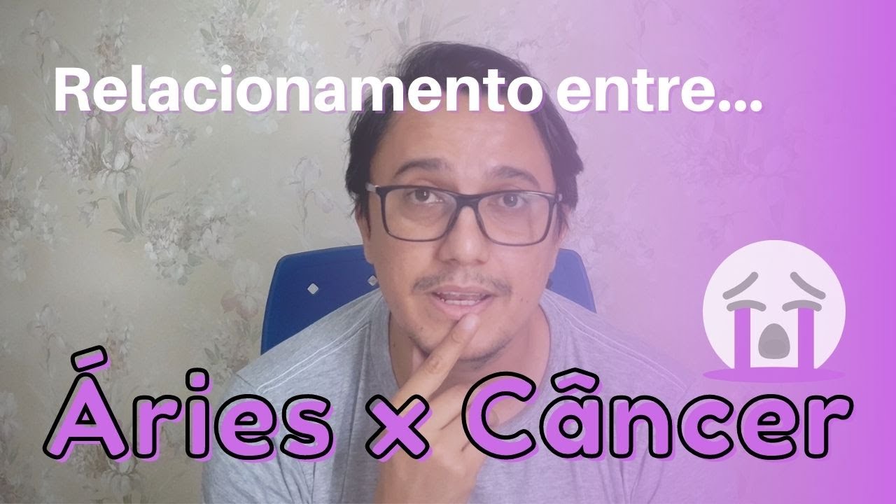 RELACIONAMENTO ENTRE ÁRIES E CÂNCER