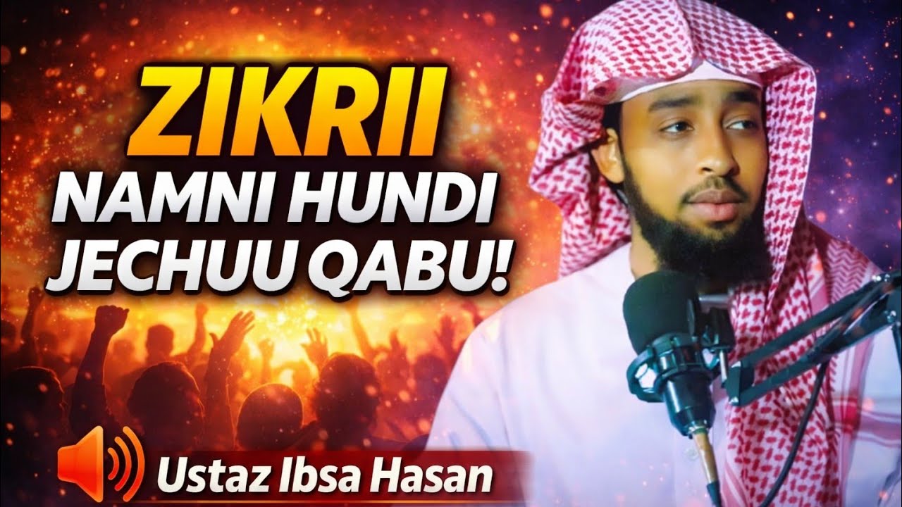 Ustaz ibsa hasan, zikrii namni hundi itti fayyadamu qabu hamturraa! January 2026