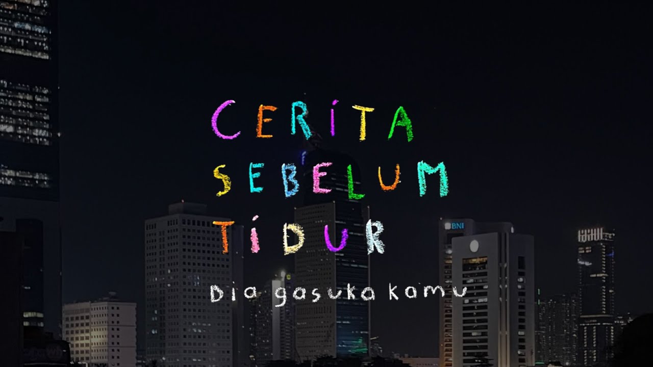 Dia gasuka kamu - CERITA SEBELUM TIDUR Eps. 97