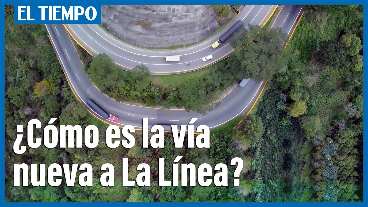 &iquest;C&oacute;mo funciona la doble calzada en La L&iacute;nea? | El Tiempo
