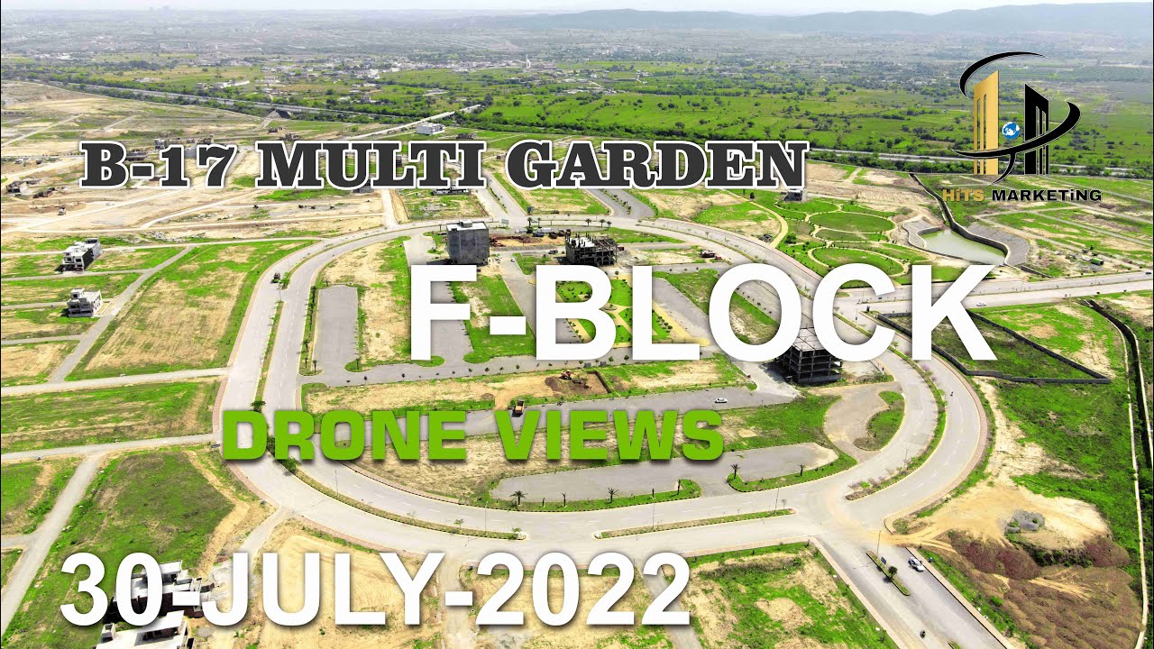 B-17 MULTI GARDEN BLOCK-F DRONE VIEWS 4K VIDEO ISLAMABAD