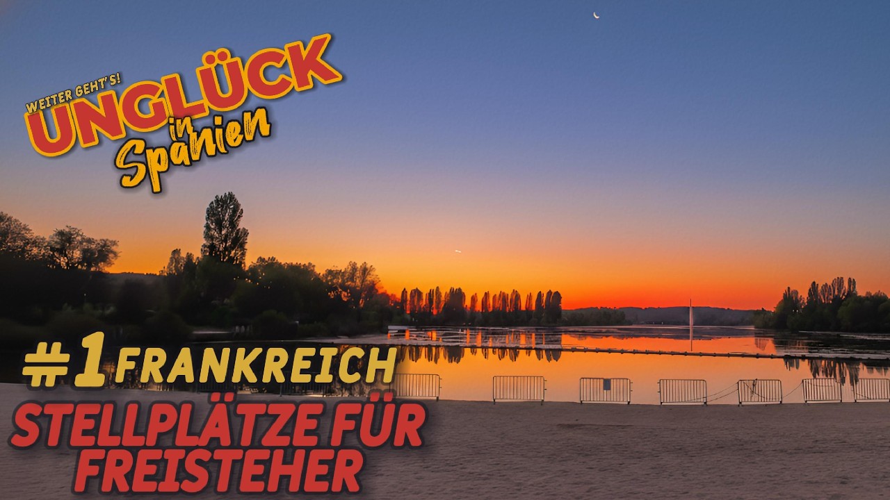 UNGLÜCK IN SPANIEN ⚠️ #1 FRANKREICH 🇫🇷 STELLPLÄTZE FÜR FREISTEHER 🚐   #vlog #travel #spain #roadtrip