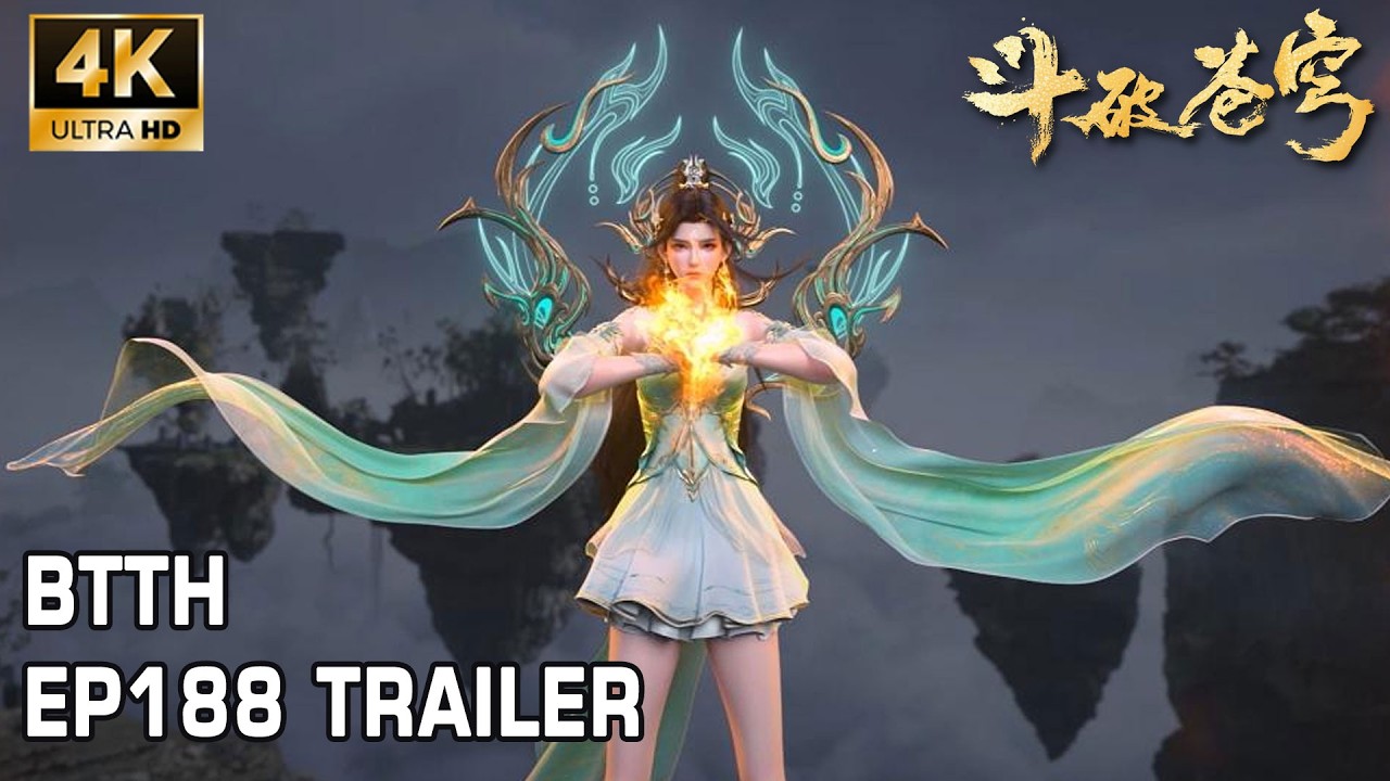 🔥EP188 Trailer！净莲妖火出世！熏儿斗圣姿态回归，魂灭生真身降临，魂族酝酿阴谋！