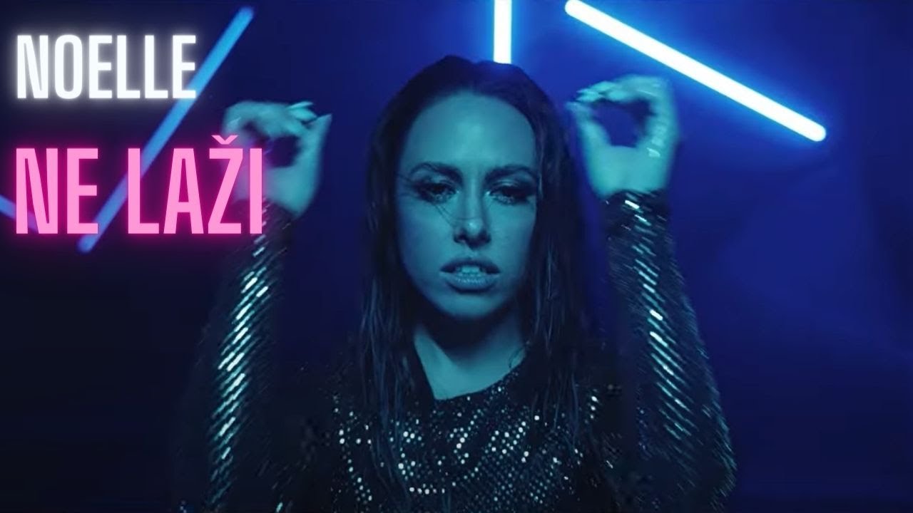 NOELLE - Ne laži (Official Video)
