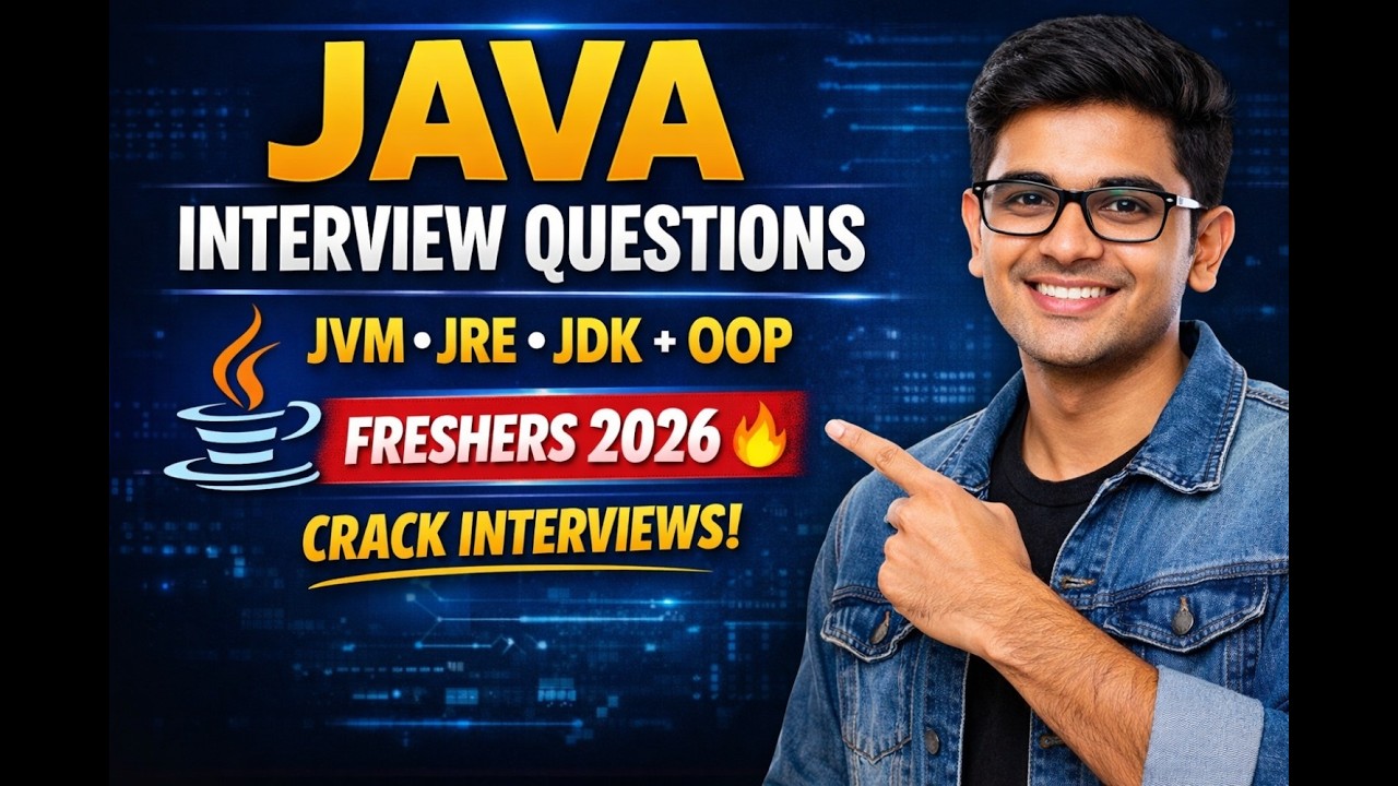 Top Java Interview Questions for Freshers 2026 | JVM JRE JDK | OOP | Encapsulation | Polymorphism