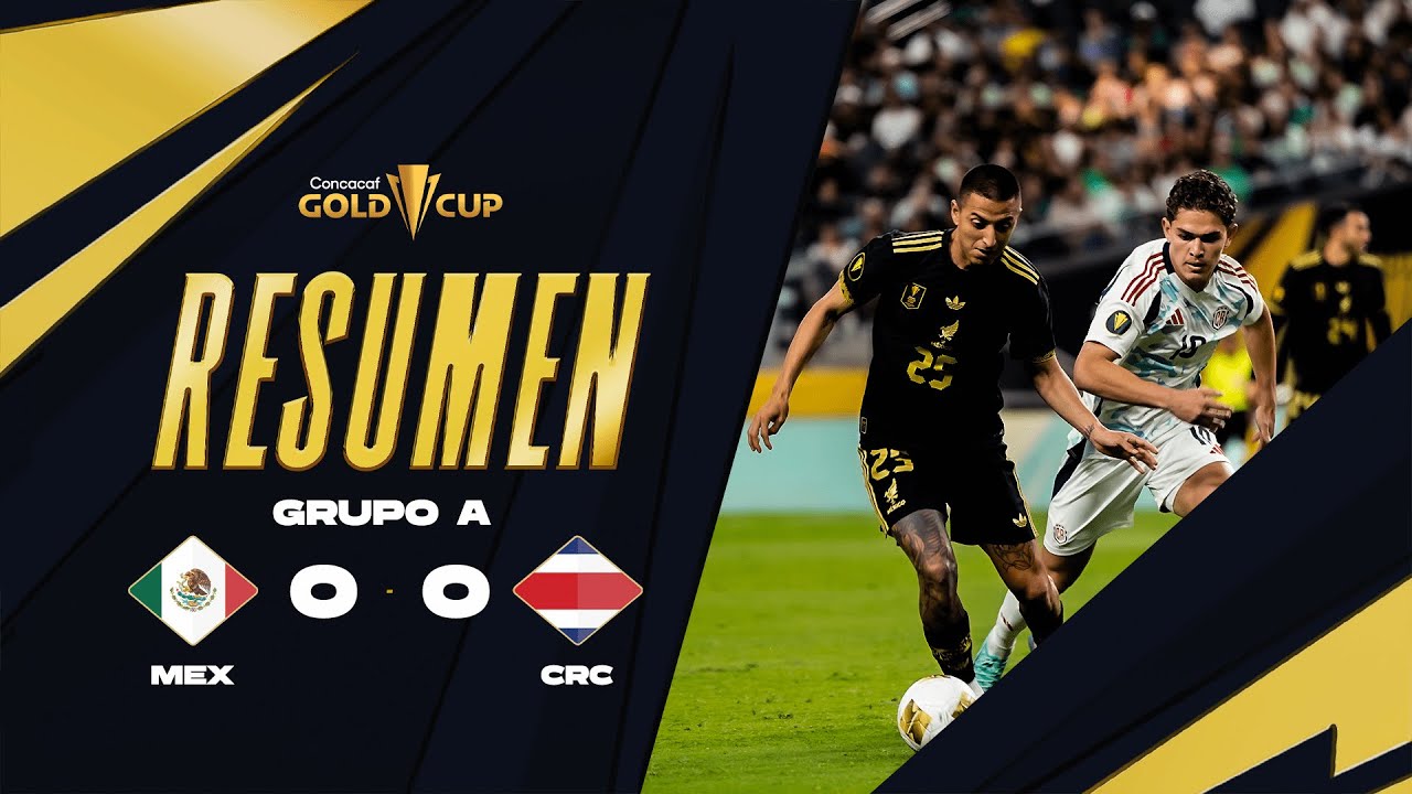 M&eacute;xico 0-0 Costa Rica | Copa Oro 2025 | Fase de Grupos