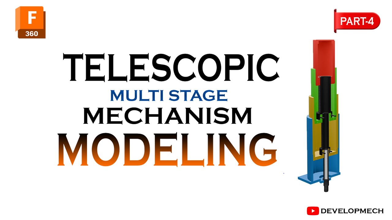 Fusion 360 Tutorial – Part 4 | Telescopic Multi-Stage Mechanism Modeling | DEVELOPMECH