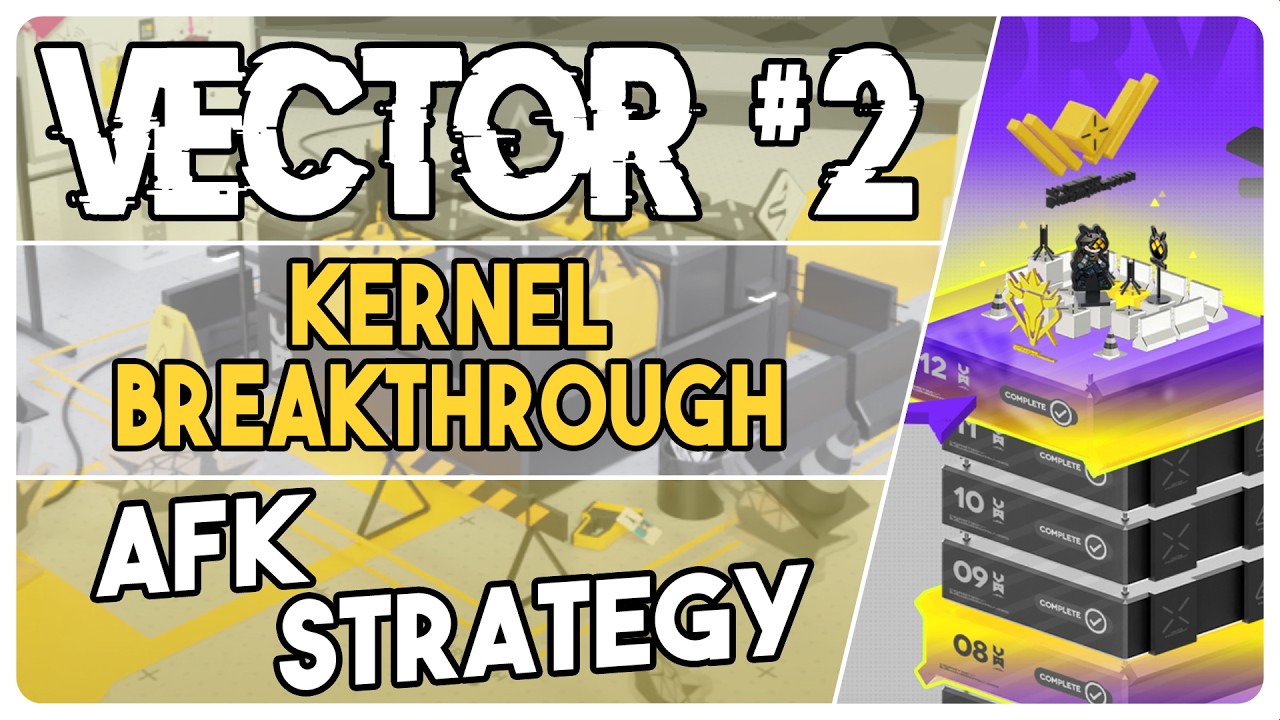 VEC-01 to VEC-12 + SP1 to SP6 Vector Breakthrough #2 Kernel | Premium AFK Strategy【Arknights アークナイツ】