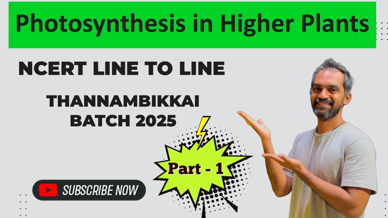 Photosynthesis in Higher Plants in Tamil | Part 1 | Thannambikkai Batch 2025