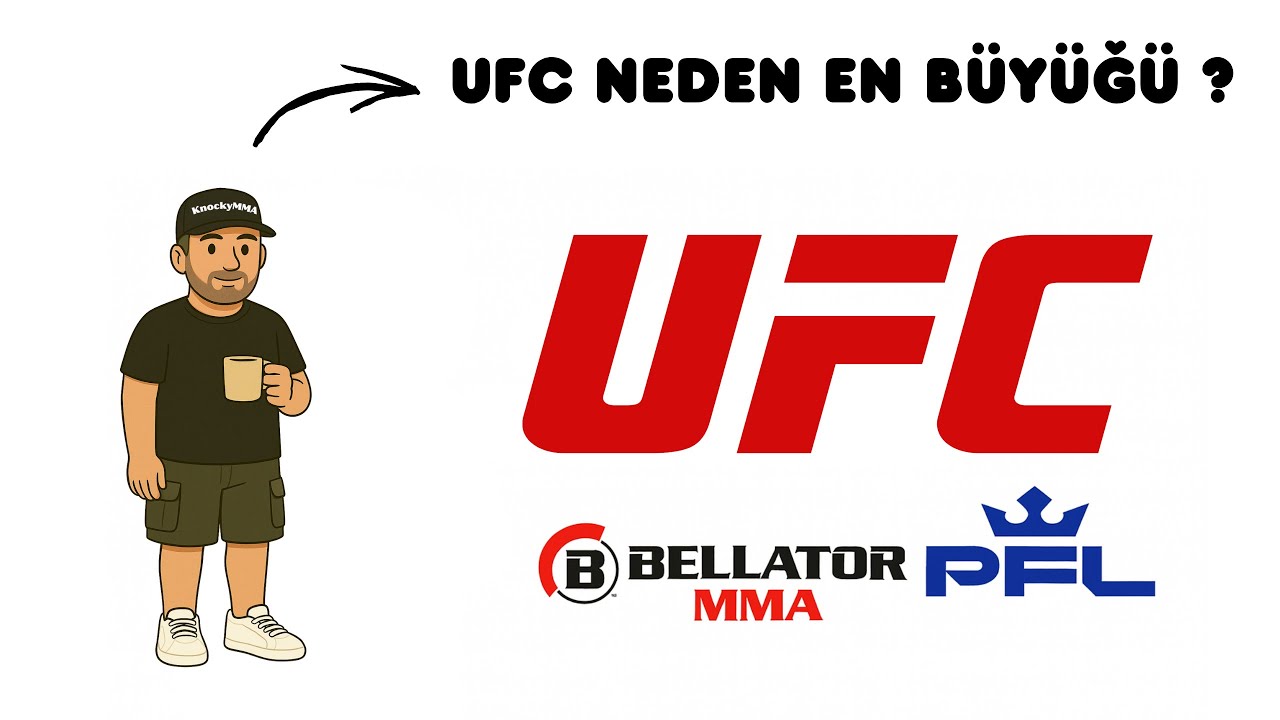UFC Neden Zirvede? Bellator ve PFL Neden Geride Kaldı?