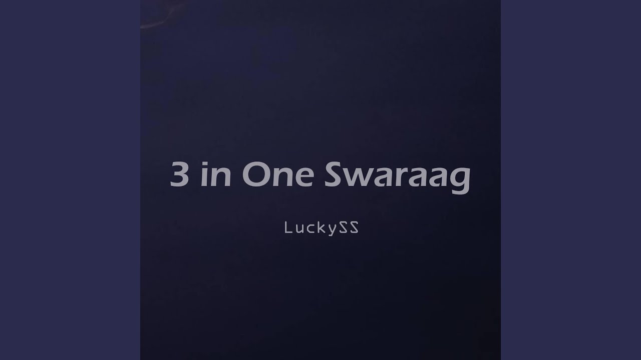 3 in One Swaraag