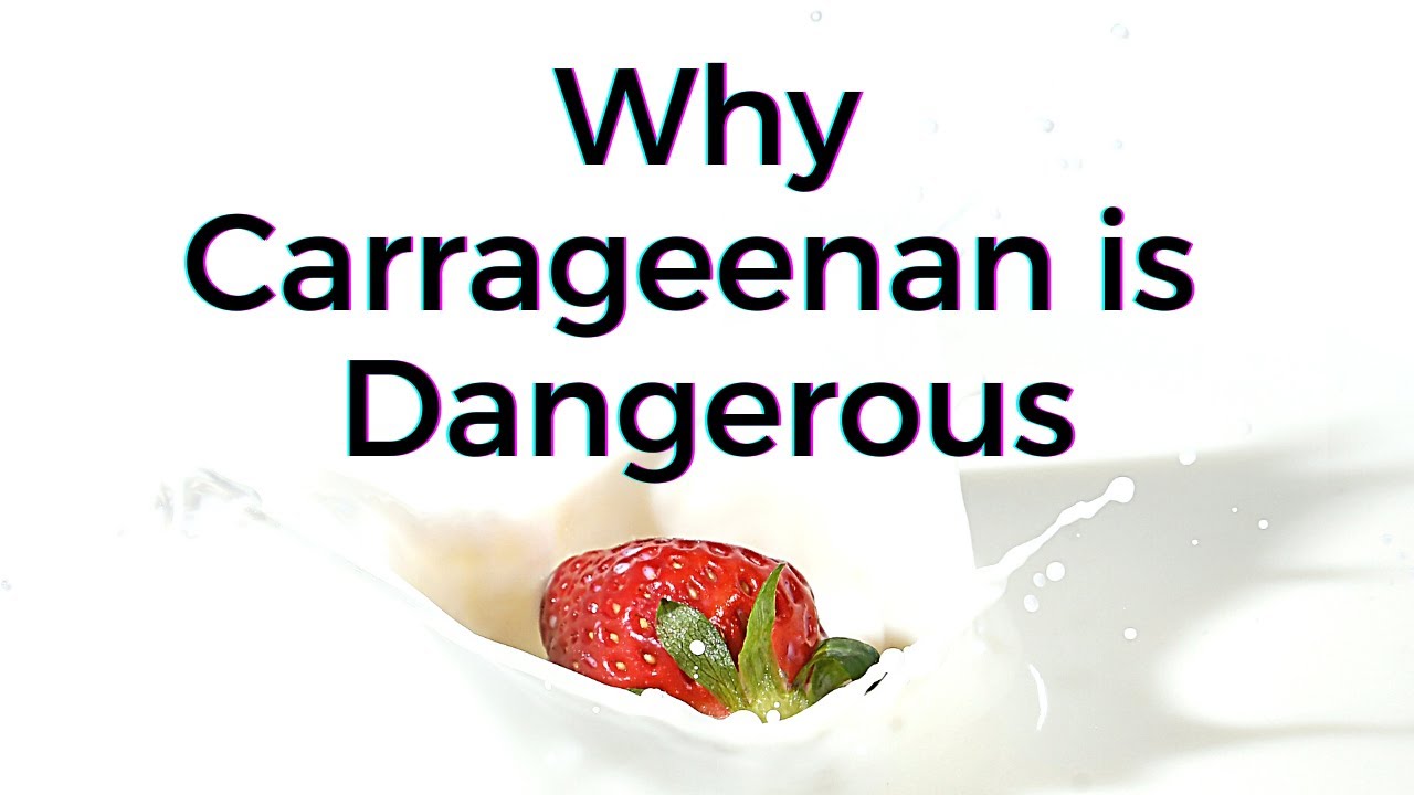 Why Carrageenan in Food is Dangerous - TWFL