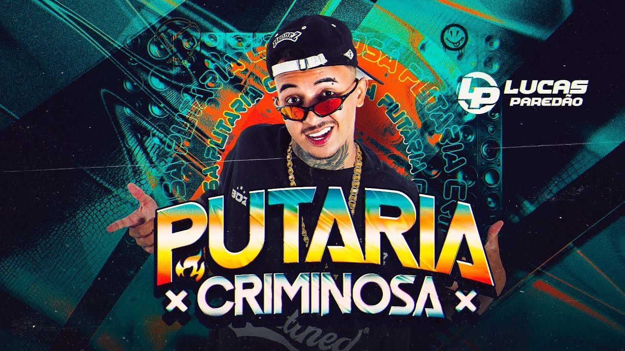 lucas paredao putaria criminosa 2025