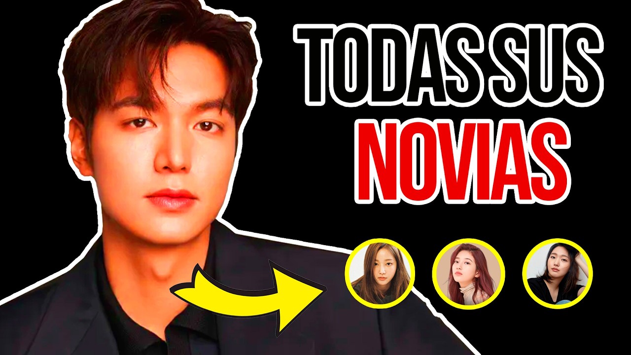 😍 Lee Min ho y sus NOVIAS en la vida REAL