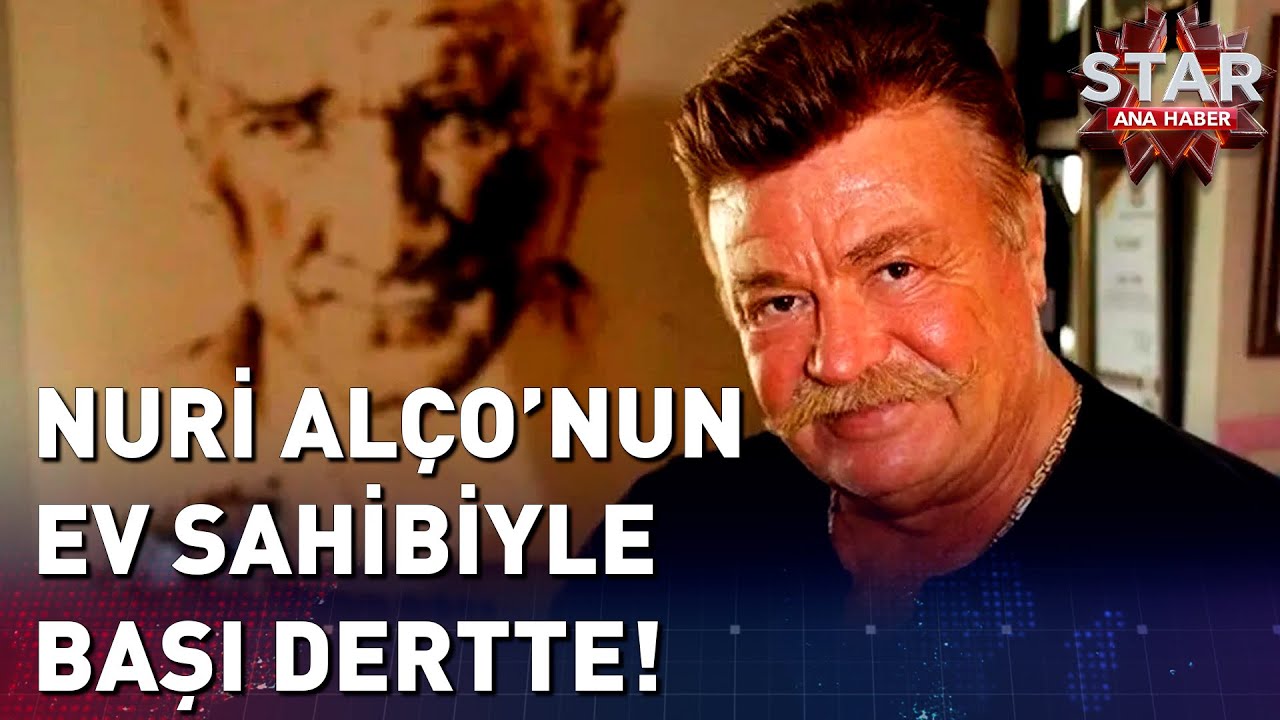 Nuri Alço Ev Sahibiyle Davalık Oldu | Star Ana Haber