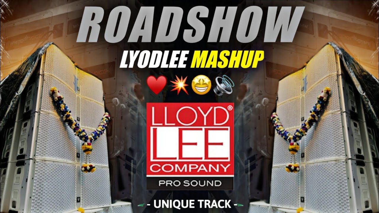 Lyod Lee Roadshow Mashup | Unreleased Track | Lyod Lee Soundcheck | Bass Boosted | Instagram Viral