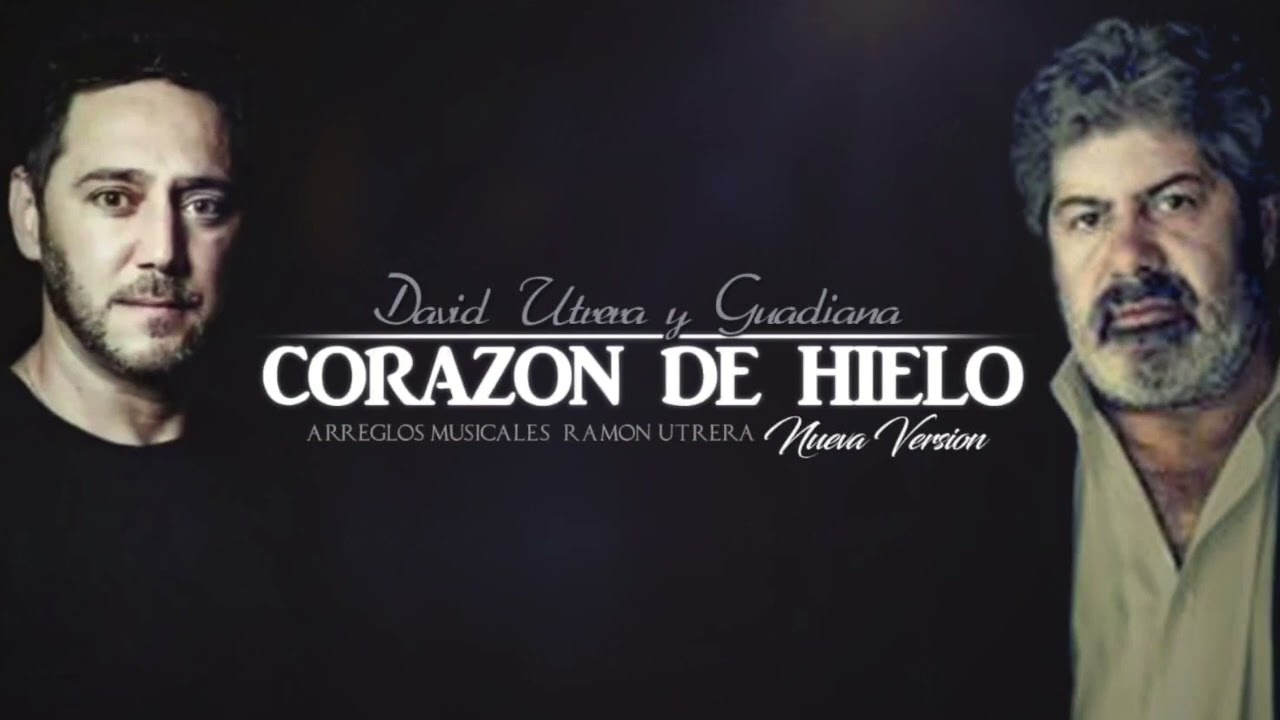 Guadiana X David utrera Corazón de hielo                    [ los utreras ]