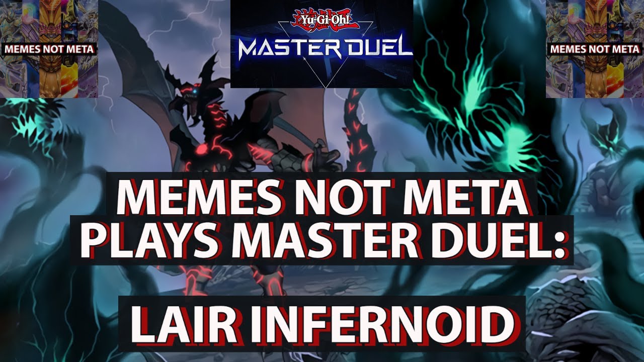 MEMES NOT META PLAYS YUGIOH MASTER DUEL: LAIR INFERNOID