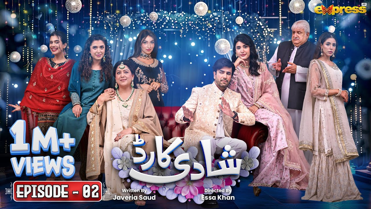 Shadi Card | Episode 02 [Eng Sub] | Junaid Khan - Sehar Hashmi | Express TV