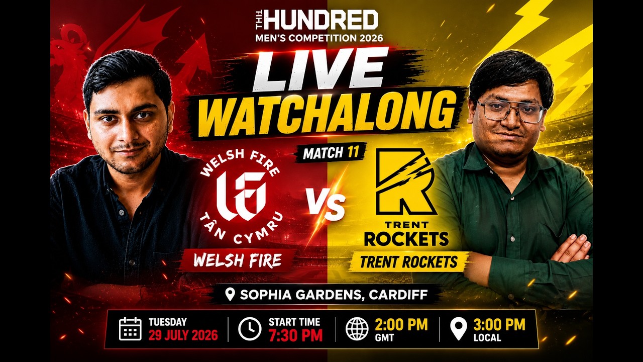 Welsh Fire vs Trent Rockets LIVE | The Hundred Men's Competition 2026 | Match 11 Watchalong