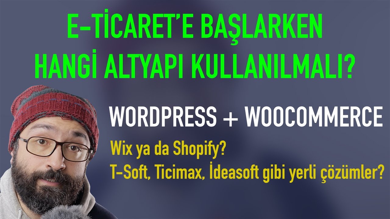 E-Ticaret Nasıl Yapılır? WordPress WooCommerce mi? Hazır site mi? Wix mi?Shopify mı? Part 2