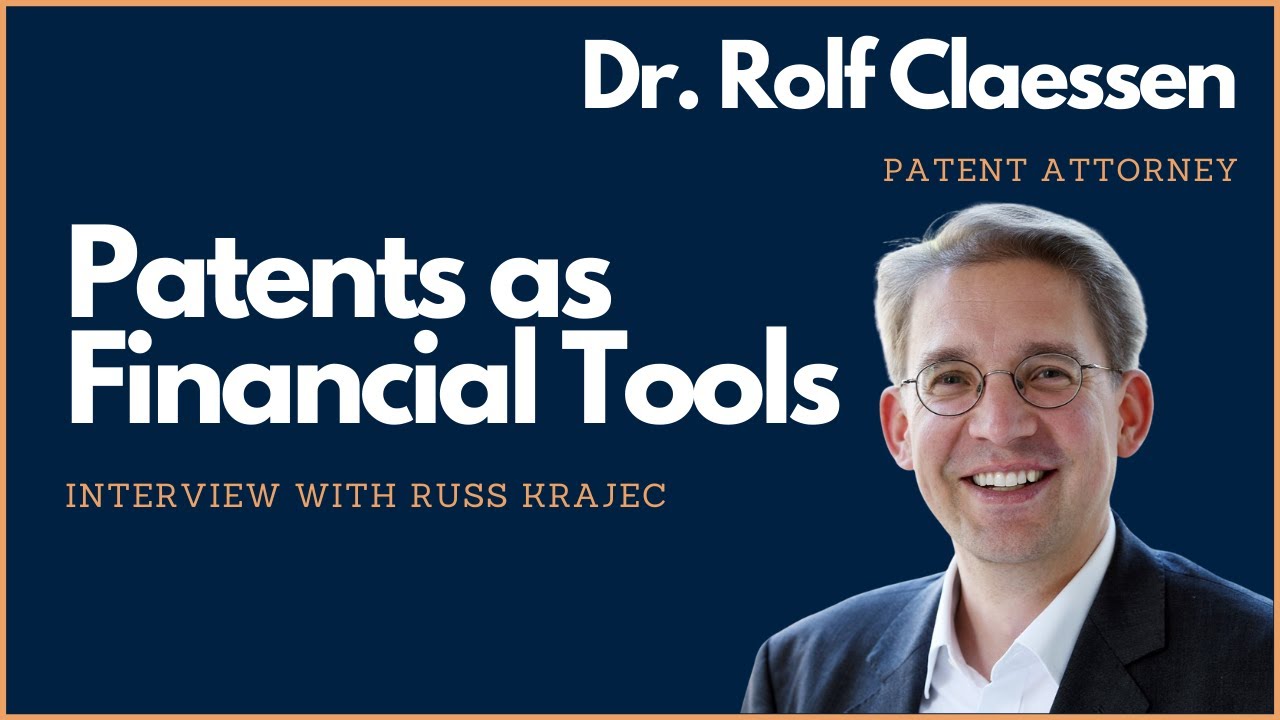 💡 Patents as a Financial Tool für Businesses - Interview with Russ Krajec #rolfclaessen