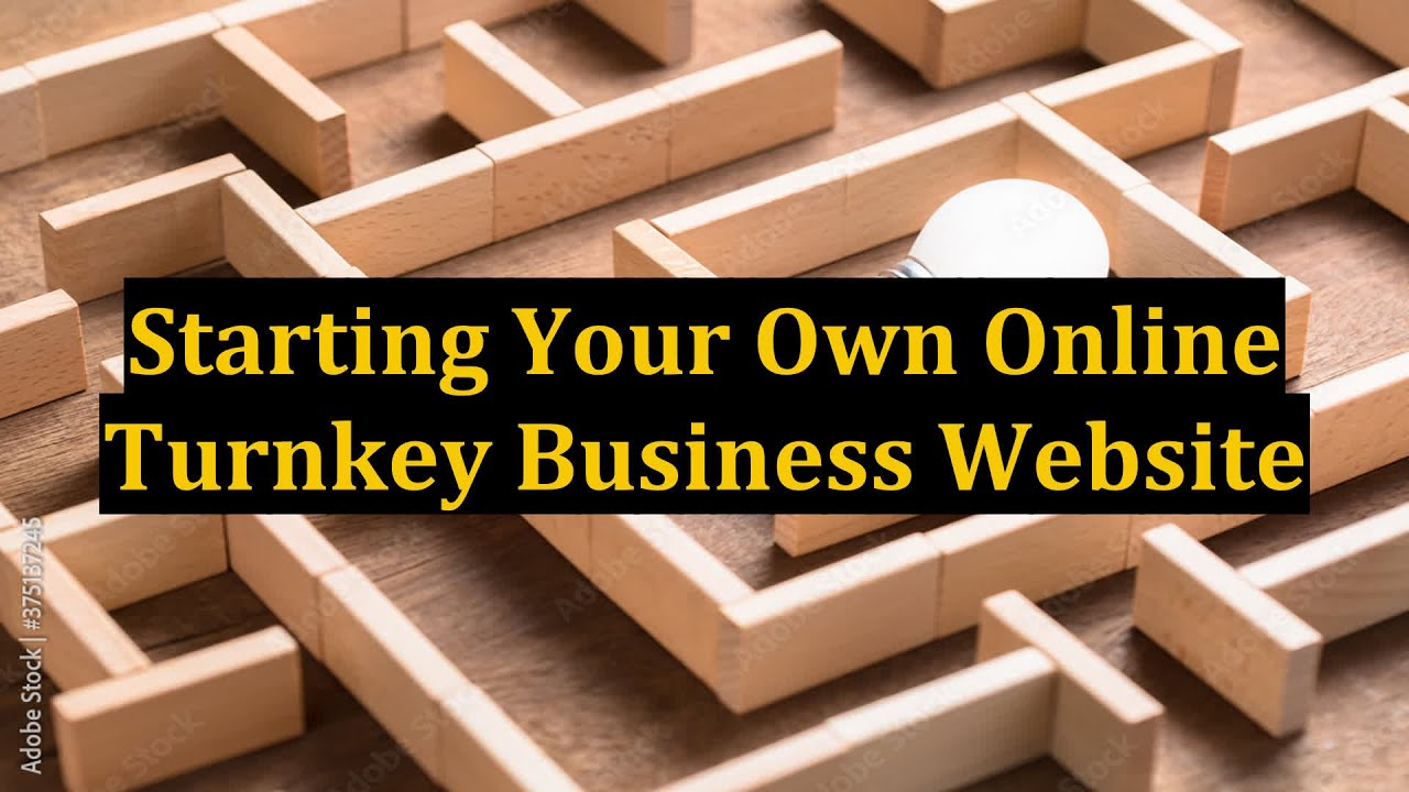 Starting Your Own Online Turnkey Business Website
