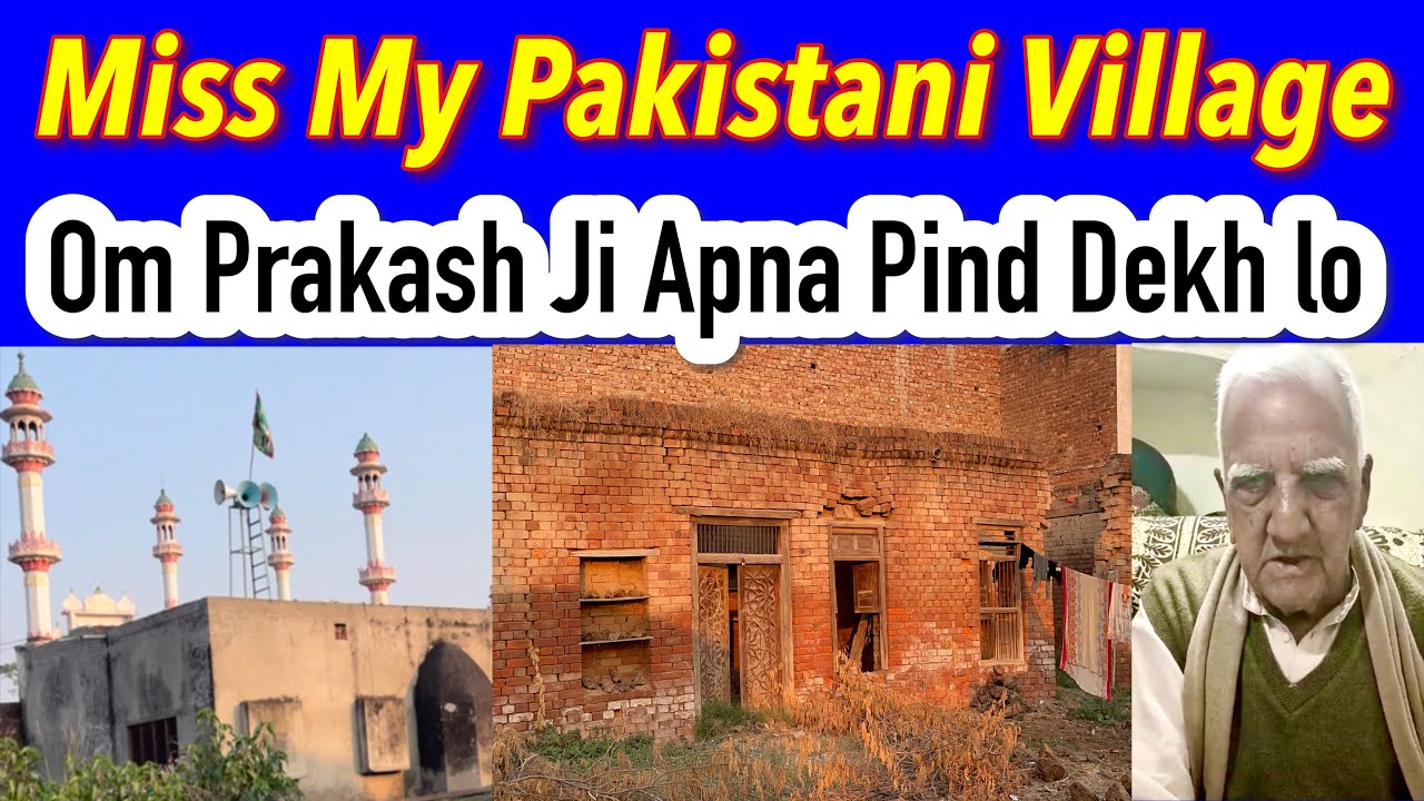 Baba Ji ki Khawahish Puri kr di || 90 saal k Om Prakash Ji ko Pakistani Village dekhaya