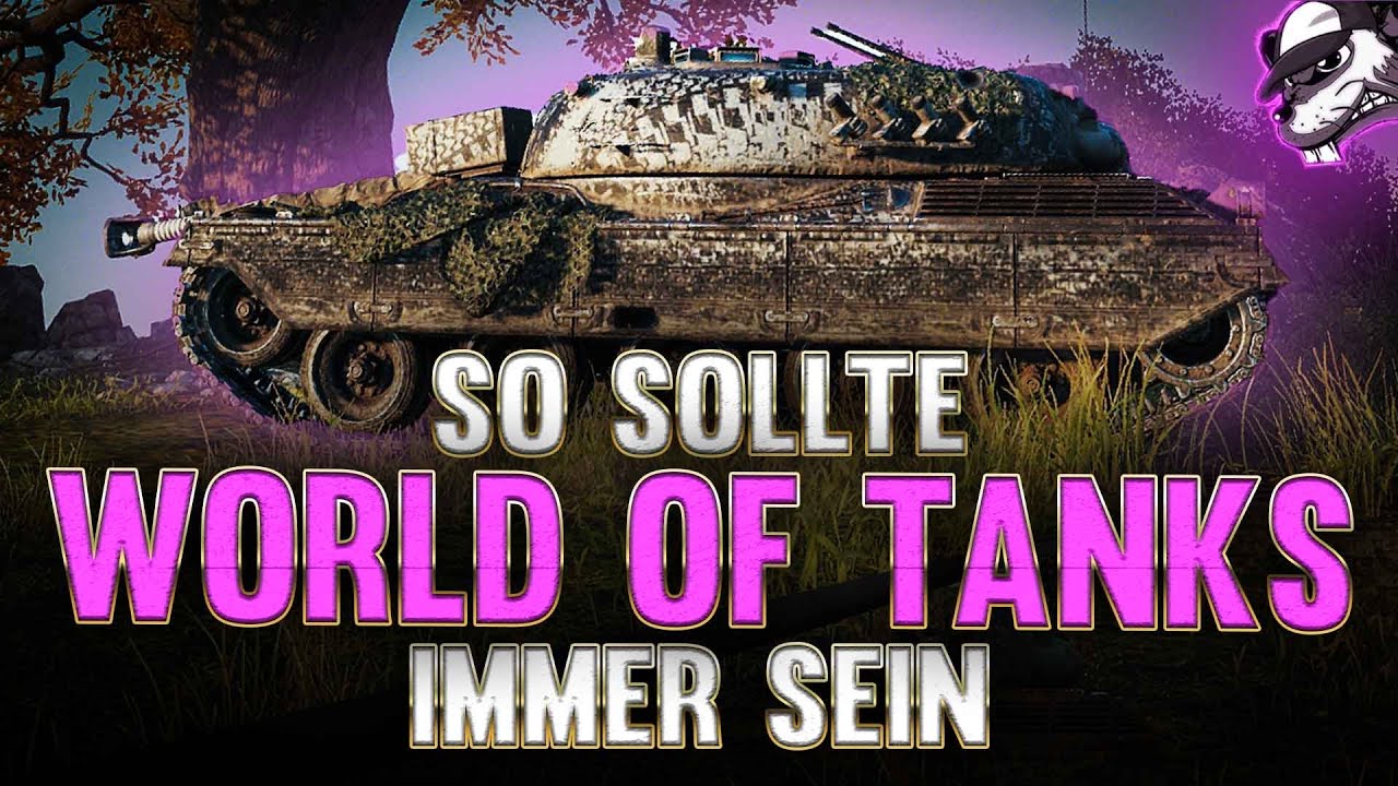 So sollte World of Tanks immer sein! [World of Tanks - Gameplay - Deutsch]
