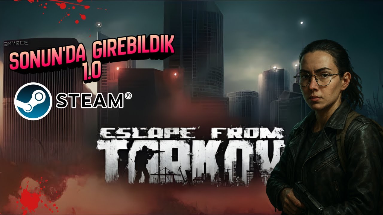🔥 Escape From Tarkov 1.0 Açılışı! İlk Çatışmalar!