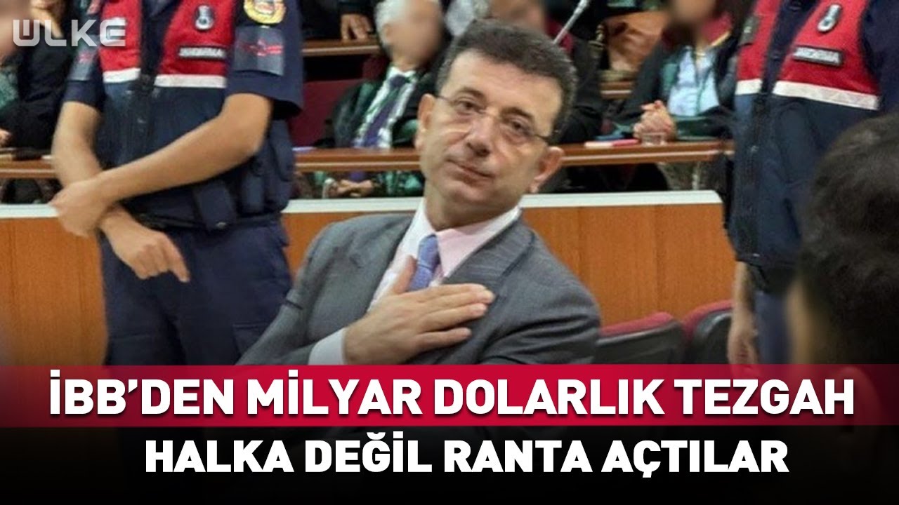 İBB'den Milyar Dolarlık Tezgah! Talimatı İmamoğlu'nun Verdiği Öne Sürüldü...