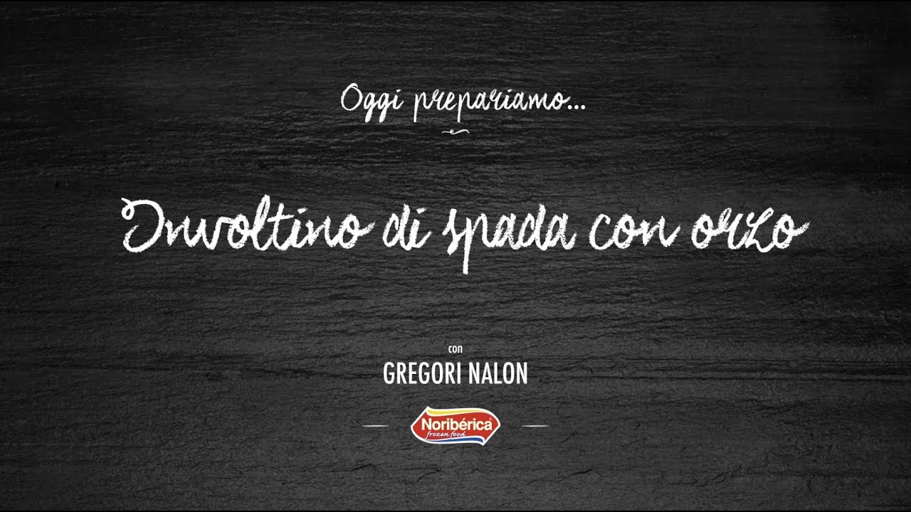 INVOLTINO DI SPADA CON ORZO - LE RICETTE FACILI E VELOCI DI NORIBERICA