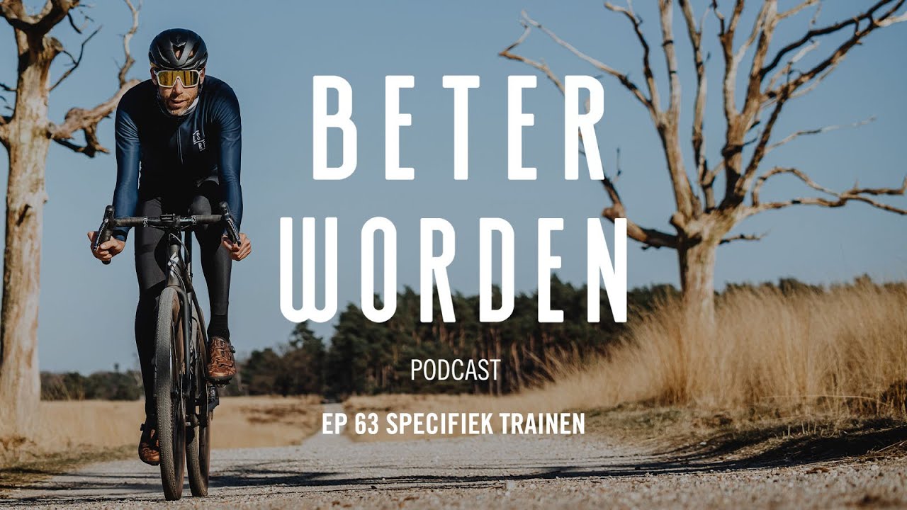 BETER WORDEN #63 Specifiek trainen