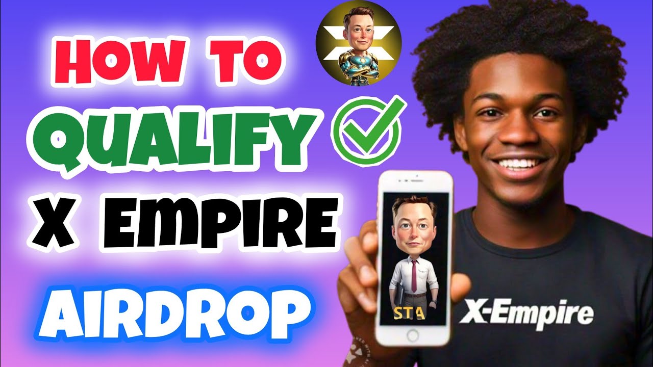How to Qualify for X Empire Airdrop | Requirements To Receive X Empire Token | Airdrop Eligibility