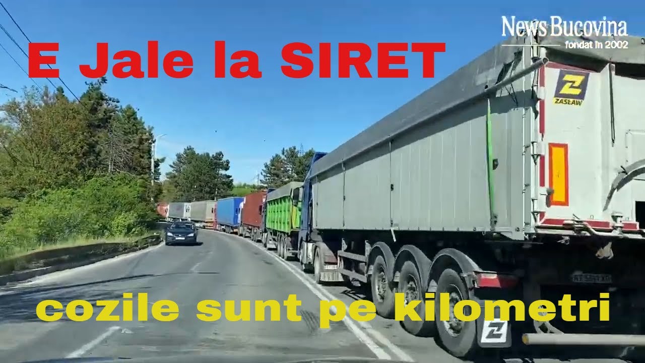 Sute de șoferi așteaptă de câteva zile să intre în Ucraina! Coada e de kilometri la Vama Siret