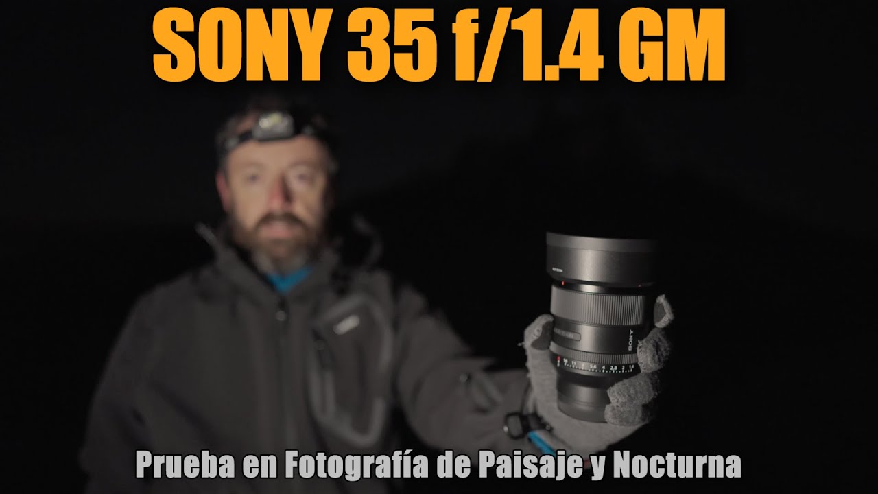Sony 35 mm f/1.4 GM 📸 ¿Un 35 mm para fotografía nocturna? 🌌