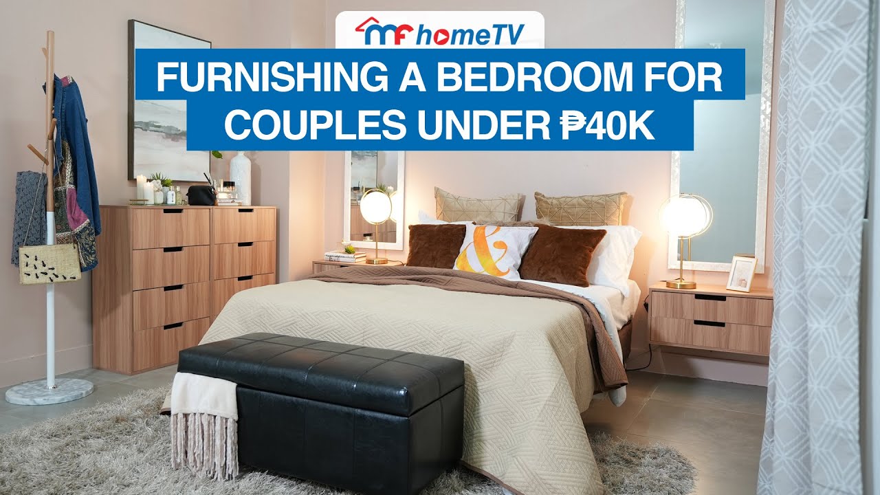 Furnishing A Bedroom For Couples Under ₱40k | MF Home TV