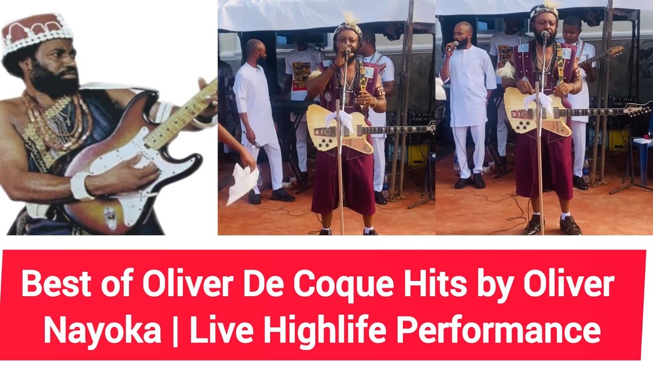 Best of Oliver De Coque Hits by Oliver Nayoka | Live Highlife Performance