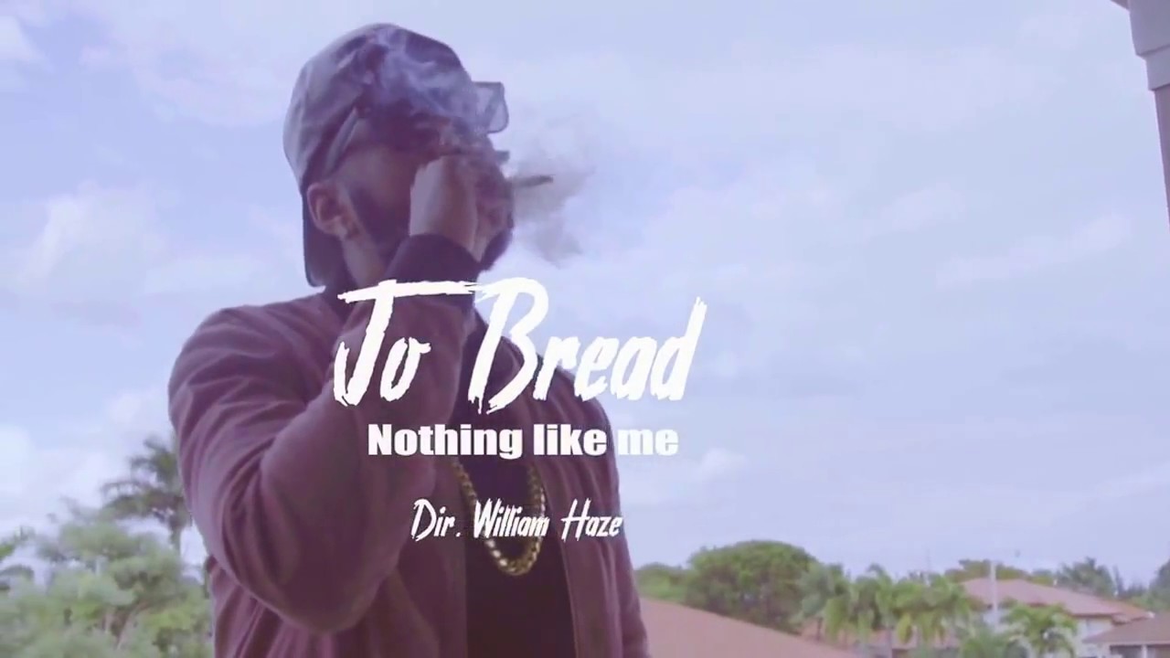 Jo-Bread - Nothing Like Me [Unsigned Artist]