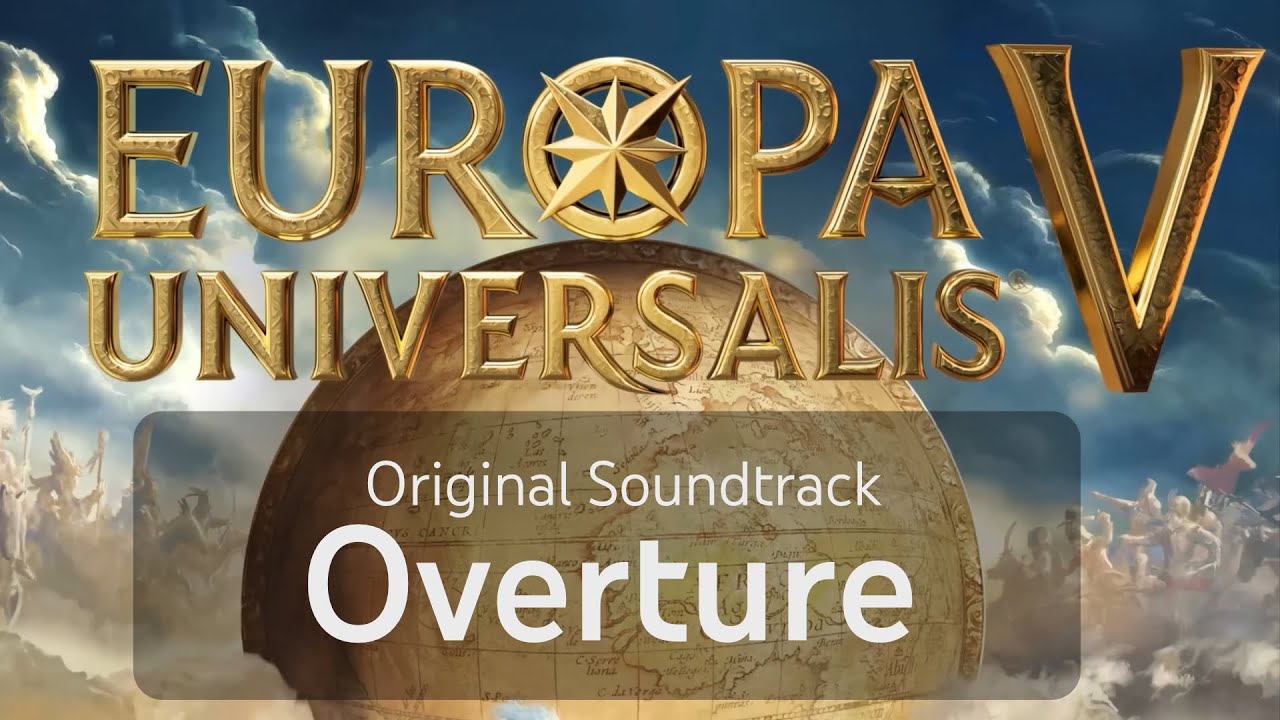 Europa Universalis V OST | Overture | Paradox Interactive