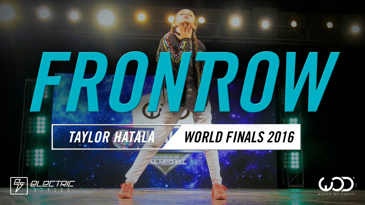 Taylor Hatala | FrontRow | World of Dance Finals 2016 | #WODFinals16