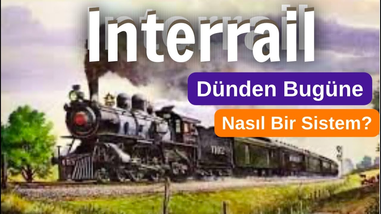 İnterrail nedir?  Dünden bugüne interrail