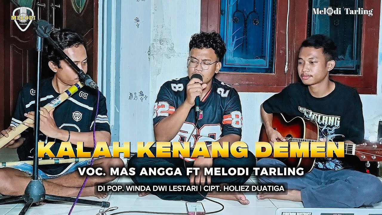 KALAH KENANG DEMEN - VOC. MAS ANGGA (COVER AKUSTIK) MELODI TARLING