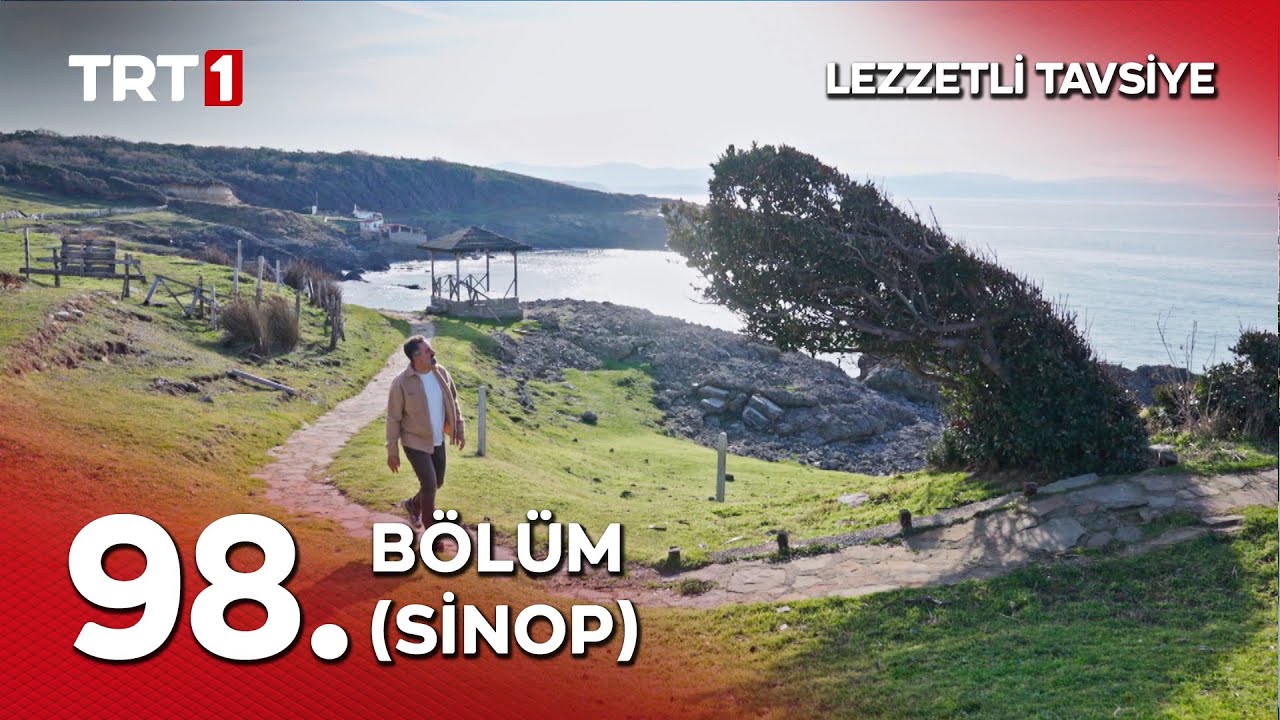 Turgay Başyayla ile Lezzetli Tavsiye 98. Bölüm (Sinop)